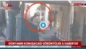 لأول مرة.. قناة تركية تنشر فيديو تقول إنه لـ”نقل جثة خاشقجي” من قنصلية السعودية بإسطنبول